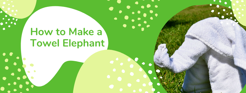 How to Make a Towel Elephant